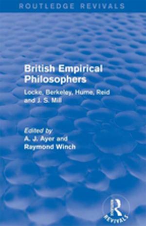 Cover of the book British Empirical Philosophers (Routledge Revivals) by James Sharpe