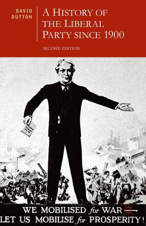 Cover of the book A History of the Liberal Party since 1900 by J. Brannigan