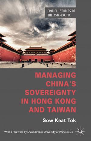 Cover of the book Managing China's Sovereignty in Hong Kong and Taiwan by Mark Aldridge