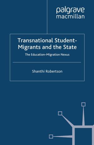 Cover of the book Transnational Student-Migrants and the State by Feona Attwood, Vincent Campbell, I.Q. Hunter, Sharon Lockyer