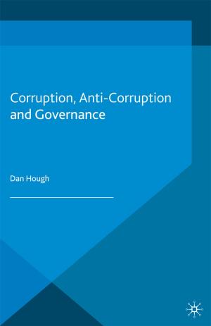 Cover of the book Corruption, Anti-Corruption and Governance by O. Ditrych