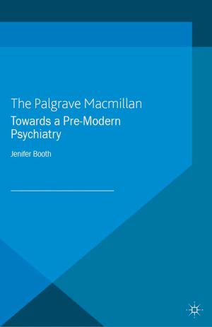 Cover of the book Towards A Pre-Modern Psychiatry by Béatrice Craig