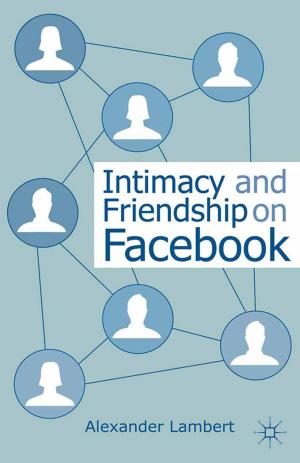 Cover of the book Intimacy and Friendship on Facebook by H. Takahashi