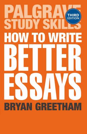 Cover of the book How to Write Better Essays by Michael Tefula