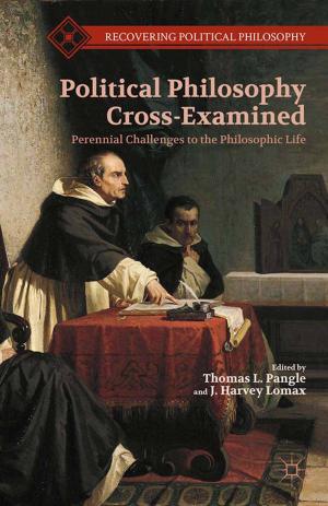 Cover of the book Political Philosophy Cross-Examined by Michael Burlingame