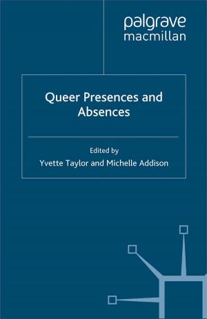 Cover of the book Queer Presences and Absences by Dr Martin Dempster
