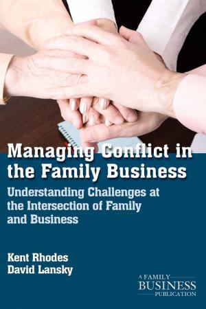 Cover of the book Managing Conflict in the Family Business by J. Cotton