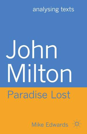 Cover of the book John Milton: Paradise Lost by Alan Read