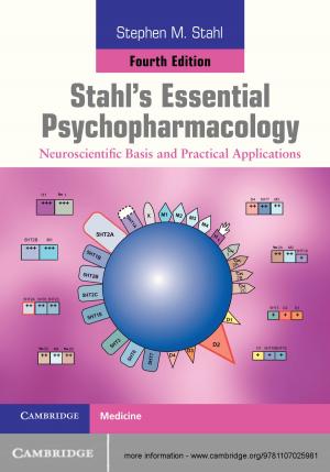 Cover of the book Stahl's Essential Psychopharmacology by Marc Van den Bergh, Professor Thomas Ebner, Kay Elder