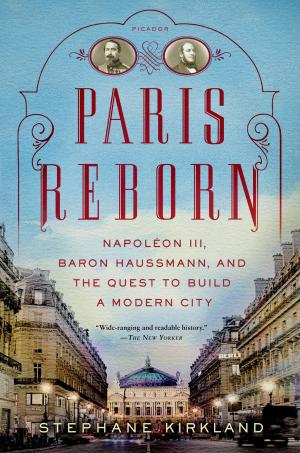 Cover of the book Paris Reborn by Mark Arsenault