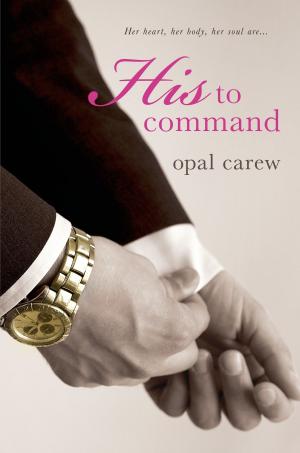 Cover of the book His to Command by Graham Landrum