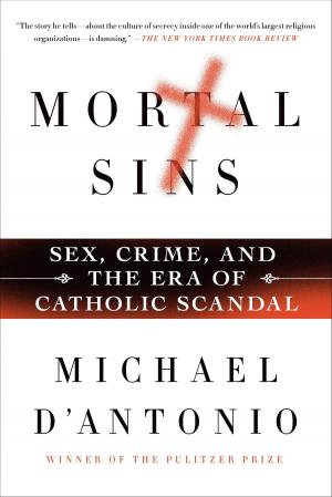 Cover of the book Mortal Sins: Sex, Crime, and the Era of Catholic Scandal by Tillie Cole