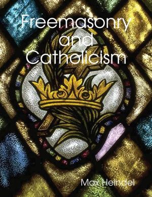Cover of the book Freemasonry and Catholicism by Pete Atkinson