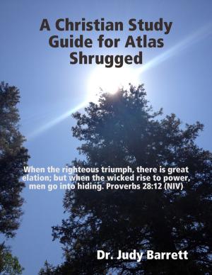 Cover of the book A Christian Study Guide for Atlas Shrugged by Ebook-Guide