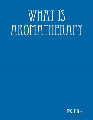 Book cover of What Is Aromatherapy