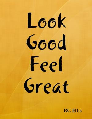 Book cover of Look Good Feel Great