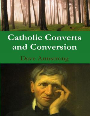 Cover of the book Catholic Converts and Conversion by Nellie Vincent