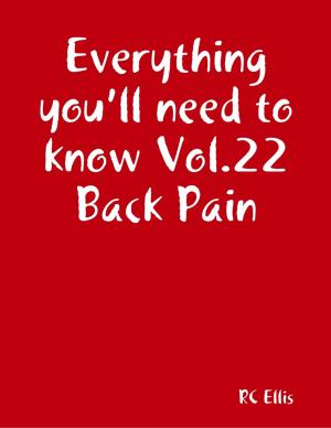 Book cover of Everything You’ll Need to Know Vol.22 Back Pain