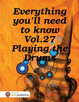 Book cover of Everything You’ll Need to Know Vol.27 Playing the Drums