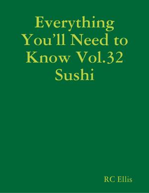 Cover of the book Everything You’ll Need to Know Vol.32 Sushi by Stefano Fornacciari