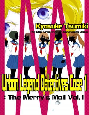 Cover of the book Urban Legend Detectives Case 1: The Merry's Mail Vol.1 by Bill Stonehem