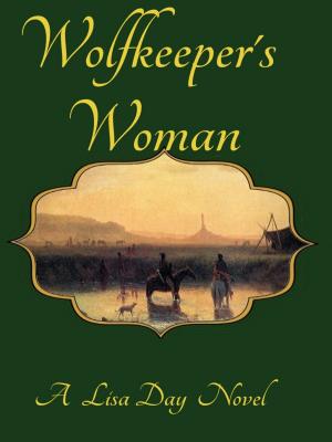 Cover of the book Wolfkeeper's Woman by Lila Holley