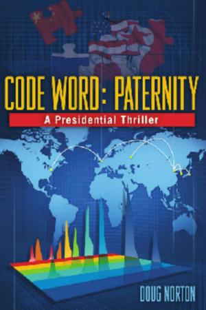 bigCover of the book Code Word: Paternity, a Presidential Thriller by 