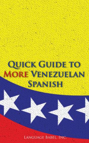 Cover of Quick Guide to More Venezuelan Spanish