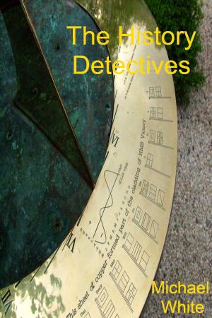 Cover of the book The History Detectives by Patrick ROHR
