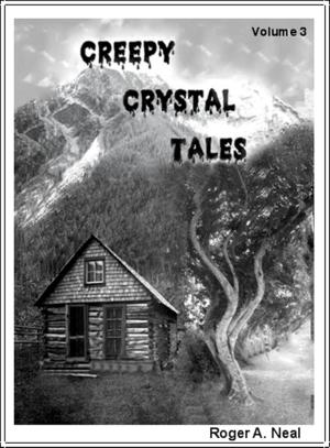 Cover of the book Creepy Crystal Tales, Volume 3 by Aammton Alias