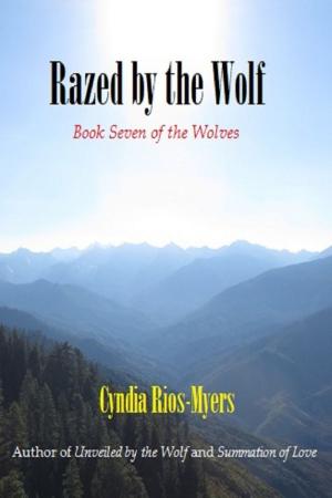 Cover of the book Razed by the Wolf: Book Seven of The Wolves by Abigail Padgett