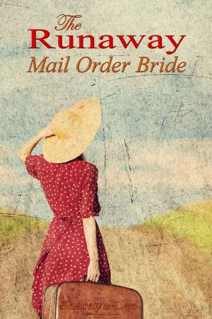Cover of The Runaway Mail Order Bride: Sweet Western Romance