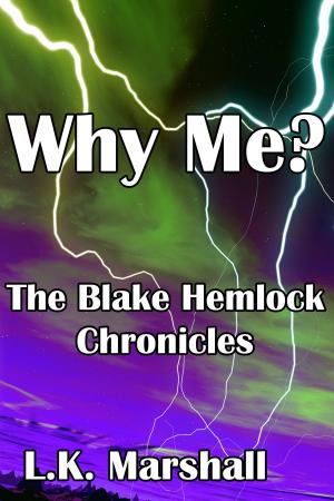 Book cover of Why Me? Book 2 The Blake Hemlock Chronicles