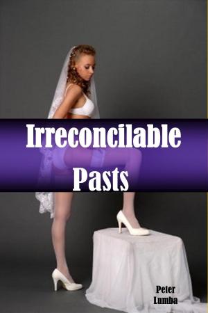 Book cover of Irreconcilable Pasts