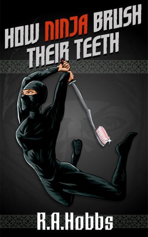Cover of the book How Ninja Brush Their Teeth by Geoff Palmer