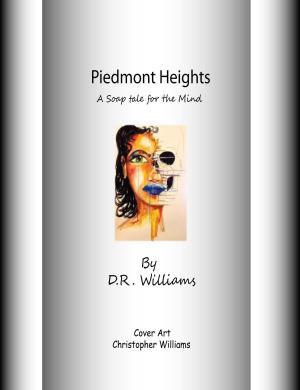 Cover of the book Piedmont Heights (A Soap Tale for the Mind) by B' Shone
