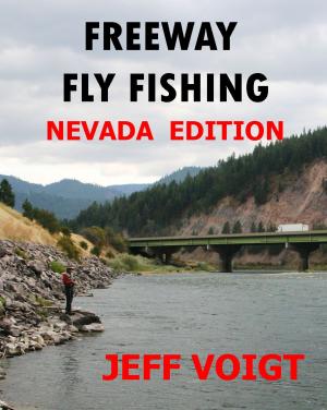 Cover of Freeway Fly Fishing / Nevada Edtion