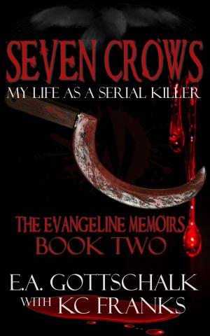 Cover of the book Seven Crows: The Evangeline Memoirs (Book Two) by Tom Onstott