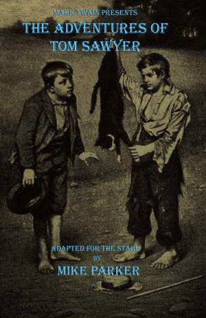 Cover of the book Mark Twain Presents: The Adventures of Tom Sawyer by Sara Harris