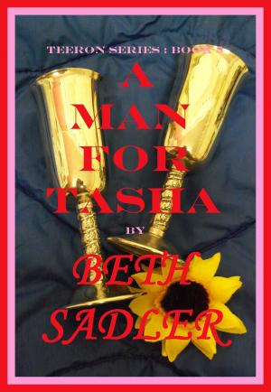 Cover of the book A Man For Tasha by E.J. King
