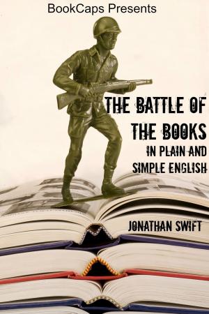 Cover of the book The Battle of the Books In Plain and Simple English (Translated) by Floyd Larck