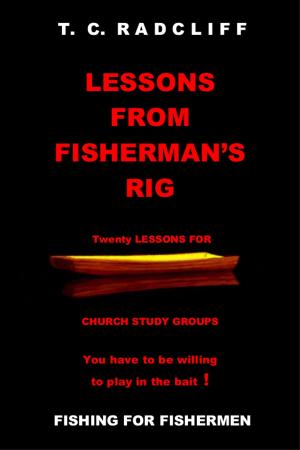 Cover of the book Lessons From Fisherman's Rig by Fred Sterk, Sjoerd Swaen