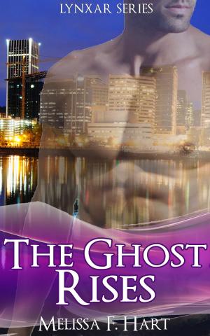 Cover of the book The Ghost Rises (Lynxar Series, Book 5) by Melissa F. Hart