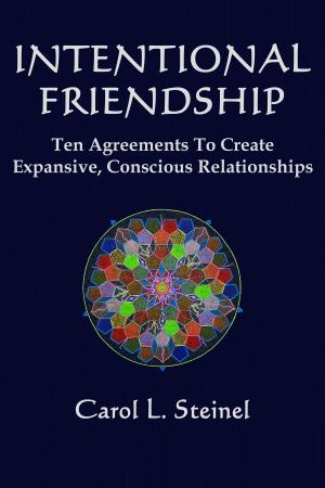 Cover of Intentional Friendship: Ten Agreements to Create Expansive, Conscious Relationships
