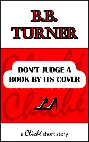 bigCover of the book Don't Judge A Book By Its Cover by 