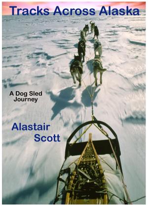 Book cover of Tracks Across Alaska: A Dog Sled Journey
