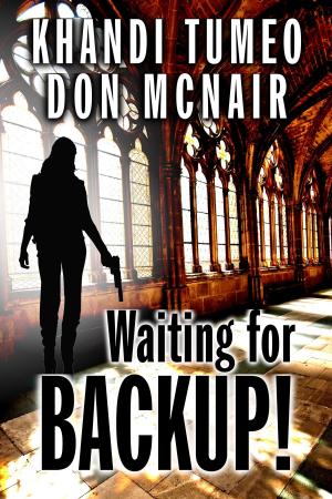 Book cover of Waiting for Backup! by Khandi Tumeo and Don McNair