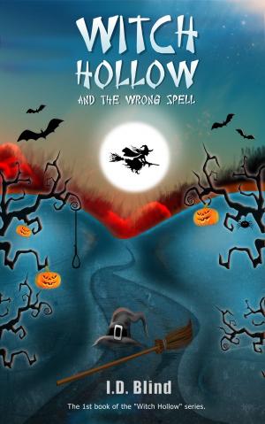 Cover of the book Witch Hollow and the Wrong Spell (Book 1) by David Collins-Rivera