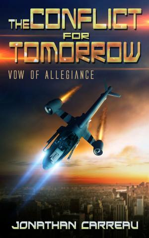 Cover of the book The Conflict For Tomorrow: Vow of Allegiance by Warren Roberts