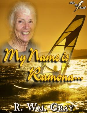 Cover of the book "My Name Is Ramona..." by Maria Kaj